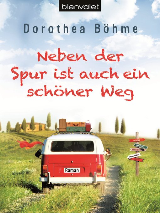 Title details for Neben der Spur ist auch ein schöner Weg by Dorothea Böhme - Available